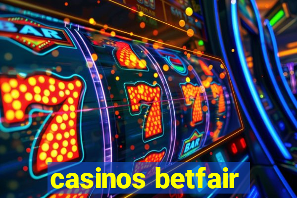 casinos betfair