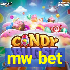 mw bet