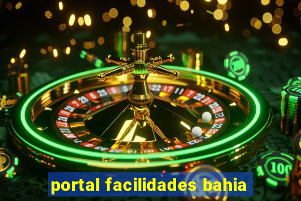 portal facilidades bahia