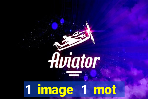 1 image 1 mot casino max