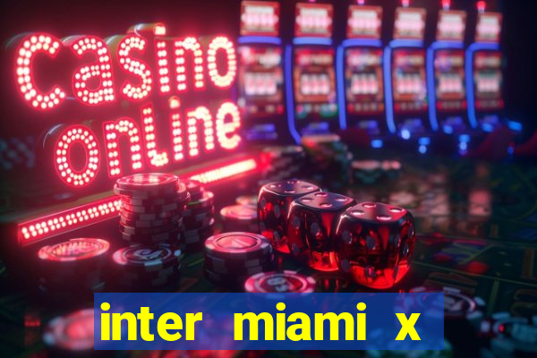 inter miami x nashville sc palpite