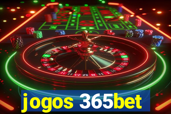 jogos 365bet