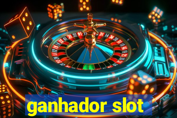 ganhador slot