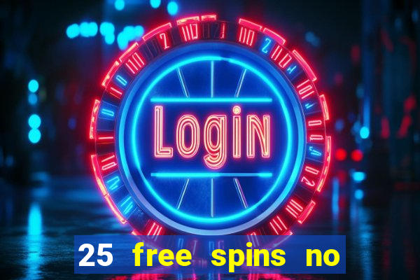 25 free spins no deposit casino netbet