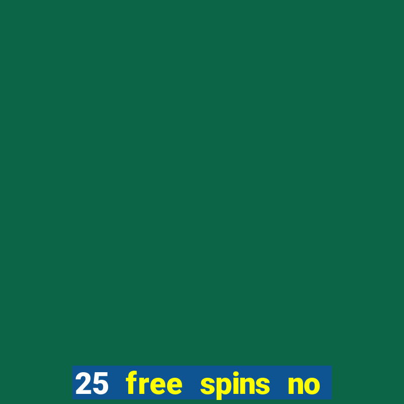 25 free spins no deposit casino netbet