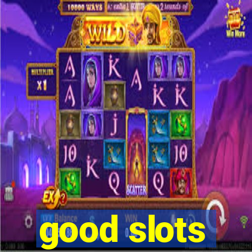 good slots