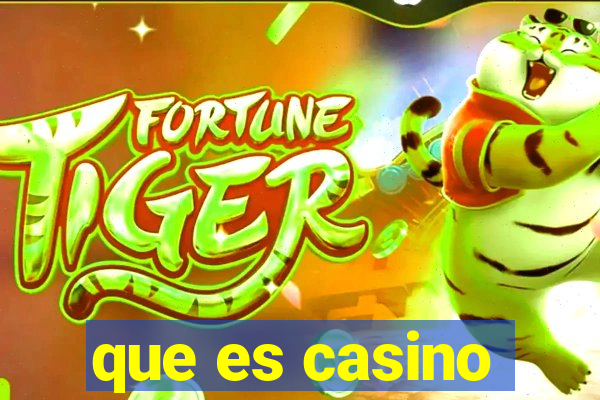 que es casino