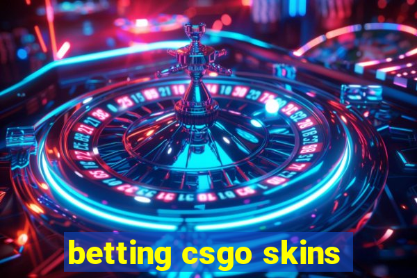 betting csgo skins