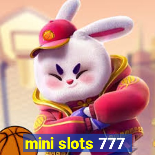 mini slots 777