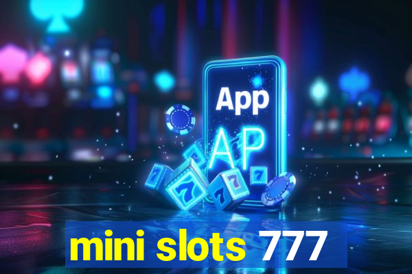 mini slots 777