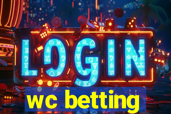 wc betting