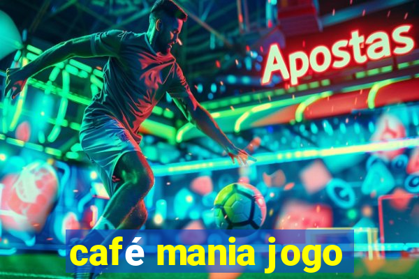 café mania jogo