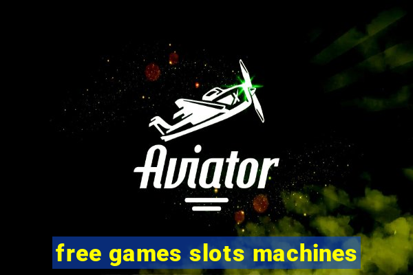 free games slots machines