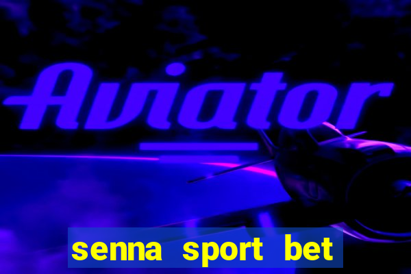 senna sport bet saque mínimo