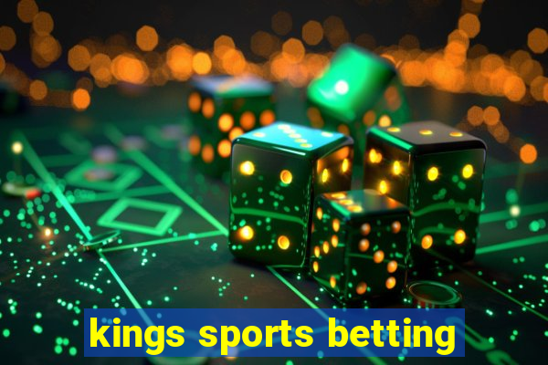 kings sports betting