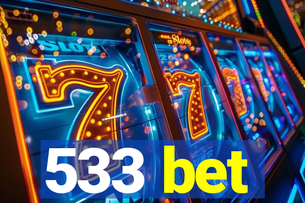 533 bet