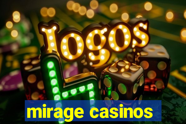 mirage casinos