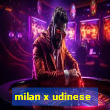 milan x udinese