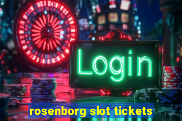 rosenborg slot tickets