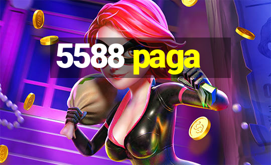 5588 paga