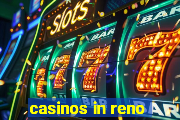 casinos in reno