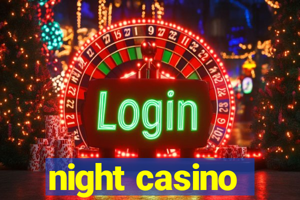 night casino