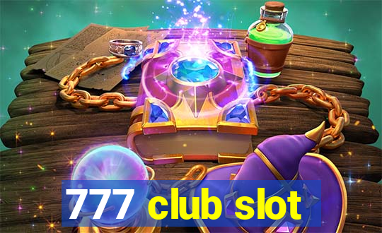 777 club slot