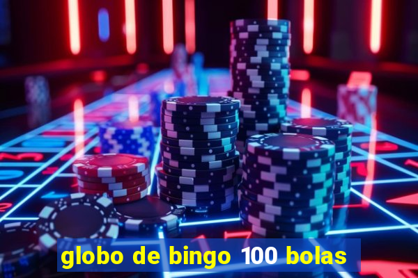 globo de bingo 100 bolas