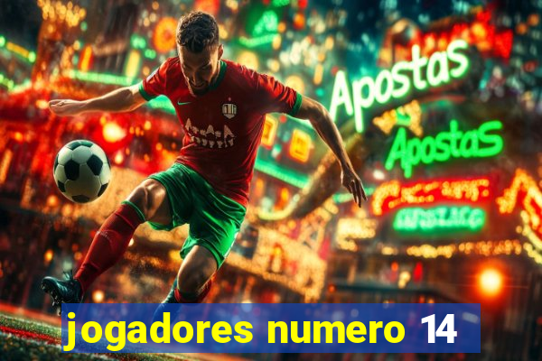 jogadores numero 14