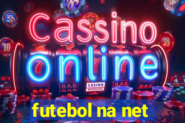 futebol na net