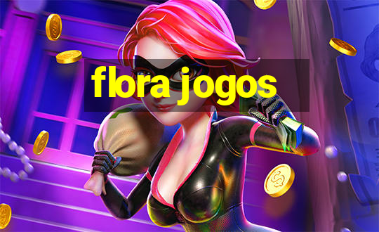 flora jogos