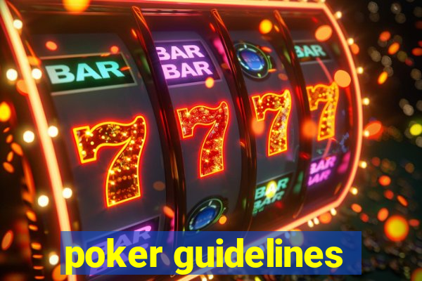 poker guidelines