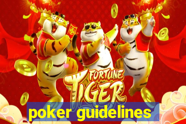 poker guidelines