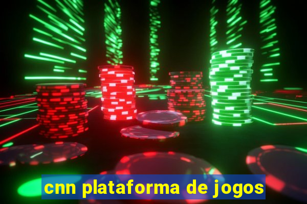 cnn plataforma de jogos