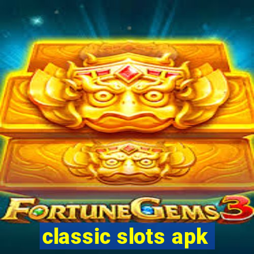 classic slots apk