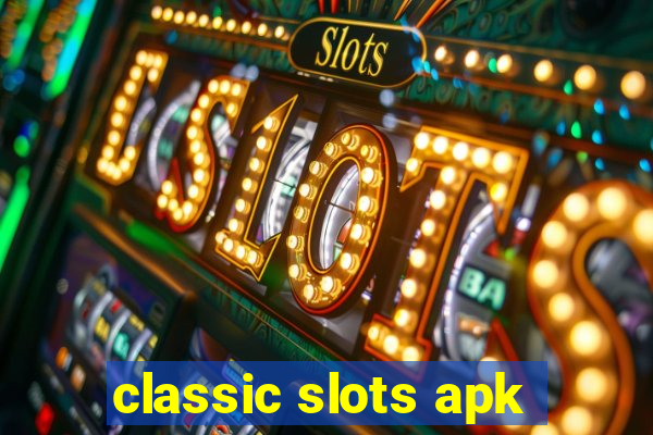 classic slots apk