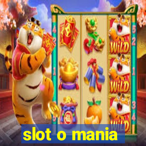 slot o mania