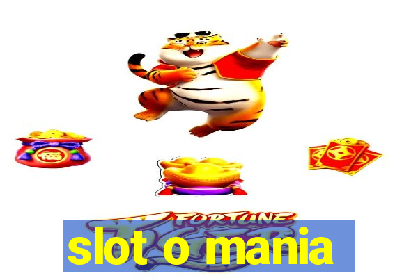 slot o mania