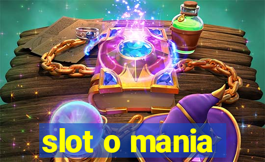 slot o mania