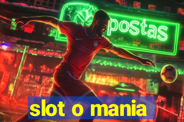 slot o mania