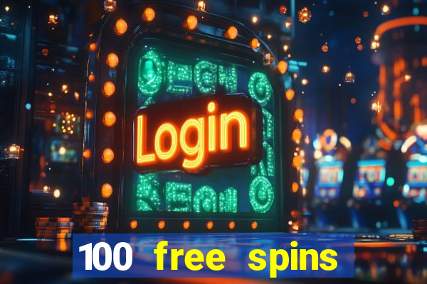 100 free spins online casino