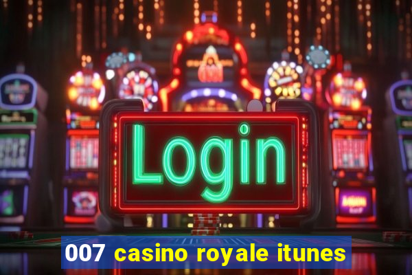 007 casino royale itunes