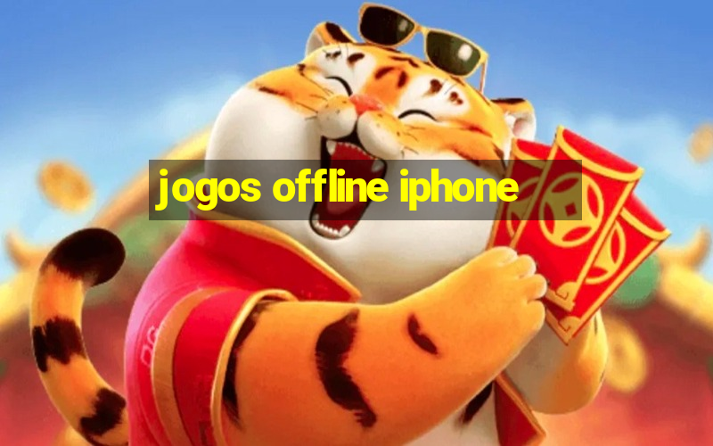 jogos offline iphone