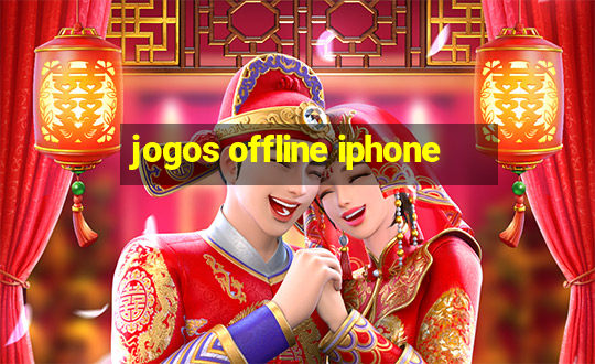 jogos offline iphone