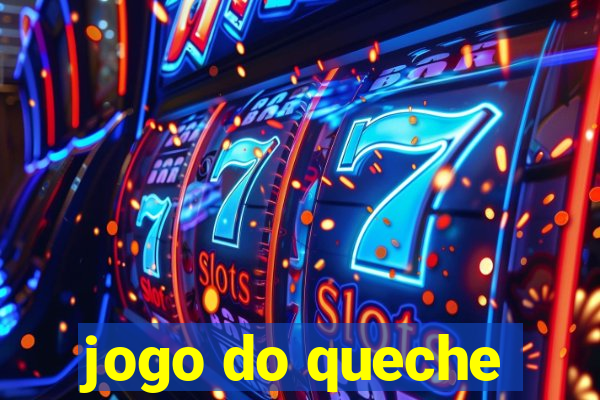 jogo do queche