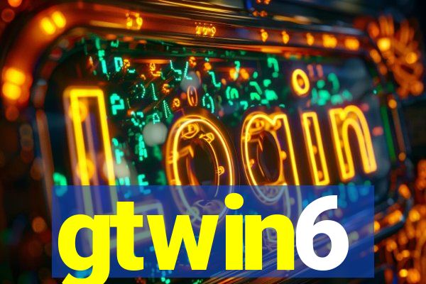 gtwin6