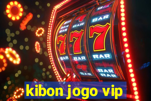 kibon jogo vip