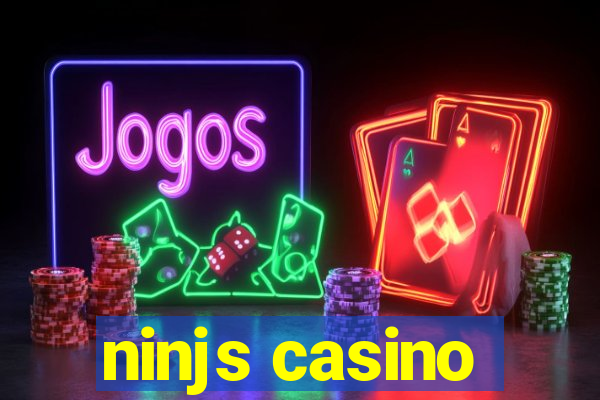 ninjs casino