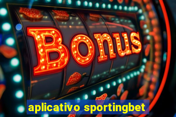 aplicativo sportingbet