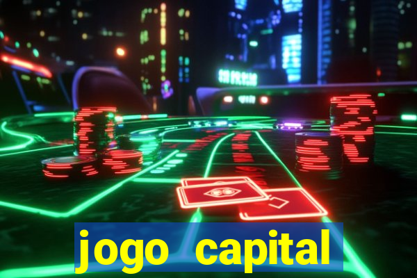 jogo capital download mobile